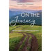 On the Journey: Life is a Journey Journeying Journeys