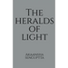The Heralds Of Light