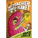My Teacher Flunked the Planet
