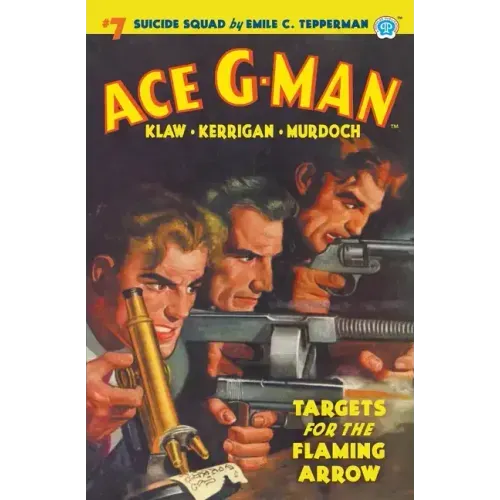 Ace G-Man #7: Targets for the Flaming Arrow