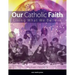 Our Catholic Faith - Revised