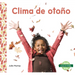 Clima de Otono (Fall Weather)