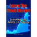Learn The Stock Market: Learning the Basics to Trading