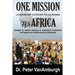 One Mission to Africa, Leadership Lessons for a Lifetime: Strategies for effective teamwork in multicultural, multinational, multi-agency and multijur