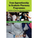 From Apprenticeship to Graduate Pharmacy Programmes: Evolution of Pharmacy Education in Jamaica