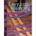 Easy Weaving with Supplemental Warps: Overshot, Velvet, Shibori, and More