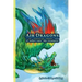 Air Dragons & Other Rare Sky Creatures: A Field Guide