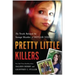 Pretty Little Killers: The Truth Behind the Savage Murder of Skylar Neese