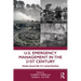 U.S. Emergency Management in the 21st Century: From Disaster to Catastrophe