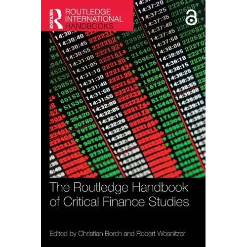 The Routledge Handbook of Critical Finance Studies