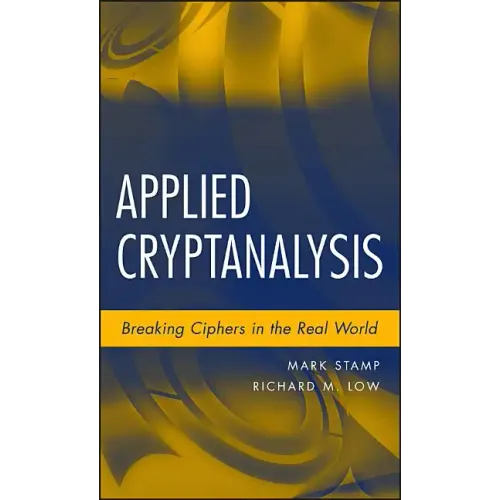 Applied Cryptanalysis: Breaking Ciphers in the Real World