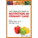 The Complete Guide to Nutrition in Primary Care
