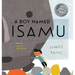 A Boy Named Isamu: A Story of Isamu Noguchi