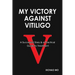 My Victory against Vitiligo: A Successful Story and a Practical Guide to Treatment