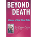 Beyond Death: Visions of the Other Side