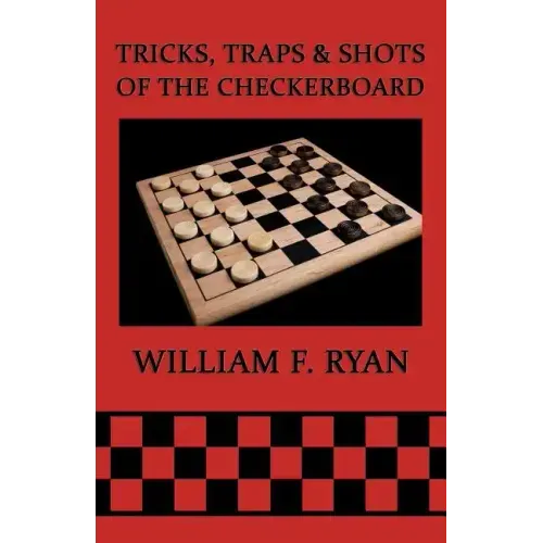 Tricks, Traps & Shots of the Checkerboard