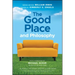 The Good Place and Philosophy: Everything Is Forking Fine!