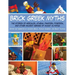 Brick Greek Myths: The Stories of Heracles, Athena, Pandora, Poseidon, and Other Ancient Heroes of Mount Olympus