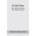 The field of honor: being a complete and comprehensive history of duelling in all countries; including the judicial duel of Europe, the pr
