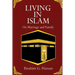 Living in Islam: On Marriage and Family