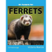 My Favorite Pet: Ferrets