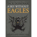 A Sky Without Eagles