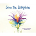 Brian the Wildflower