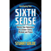Developing Your Sixth Sense: Master Your Awareness for Greater Clarity, Wisdom and Power