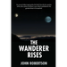 The Wanderer Rises