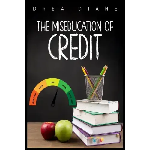 The Miseducation of Credit