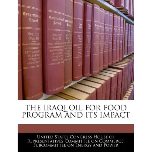 The Iraqi Oil for Food Program and Its Impact
