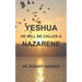 Yeshua: He Will Be Called a Nazarene
