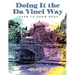 Doing It the Da Vinci Way: Learn to Draw Book