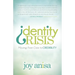 Identity Crisis: Moving from Crisis to Credibility