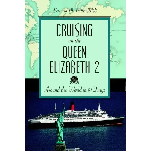 Cruising on the Queen Elizabeth 2: Around the World in 91 Days