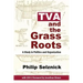 TVA and the Grass Roots: A Study of Politics and Organization