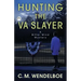 Hunting the VA Slayer