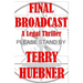 Final Broadcast: A Legal Thriller