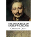 The Innocence of Kaiser Wilhelm II: and the First World War