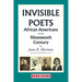 Invisible Poets: African Americans of the Nineteenth Century: African Americans of the 19th Century