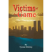 Victims of the Game: The Manipulation
