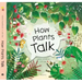 How Plants Talk