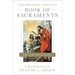 Archbishop Sheen's Book of Sacraments: An Anthology