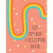 My Sticker Collection Book: Organize Your Favorite Stickers By Category Collecting Album for Boys and Girls