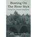 Boating On The River Styx: A Leap Year Journal Compilation