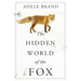 The Hidden World of the Fox