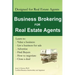 Business Brokering for Real Estate Agents: Training to Sell Businesses