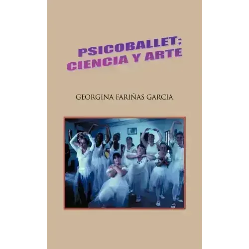 Psicoballet; Ciencia y Arte