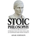 Stoic Philosophy: Introduction to the Stoic life of happiness Free from Anxiety