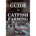 A Comprehensive Guide on Catfish Farminng
